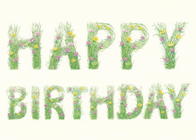 Load image into Gallery viewer, Happy Birthday - letters made out of meadow grass - greetings card
