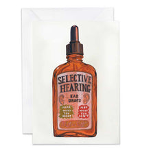 Load image into Gallery viewer, Greeting card with an illustration of a bottle labeled 'Selective Hearing' on a white background